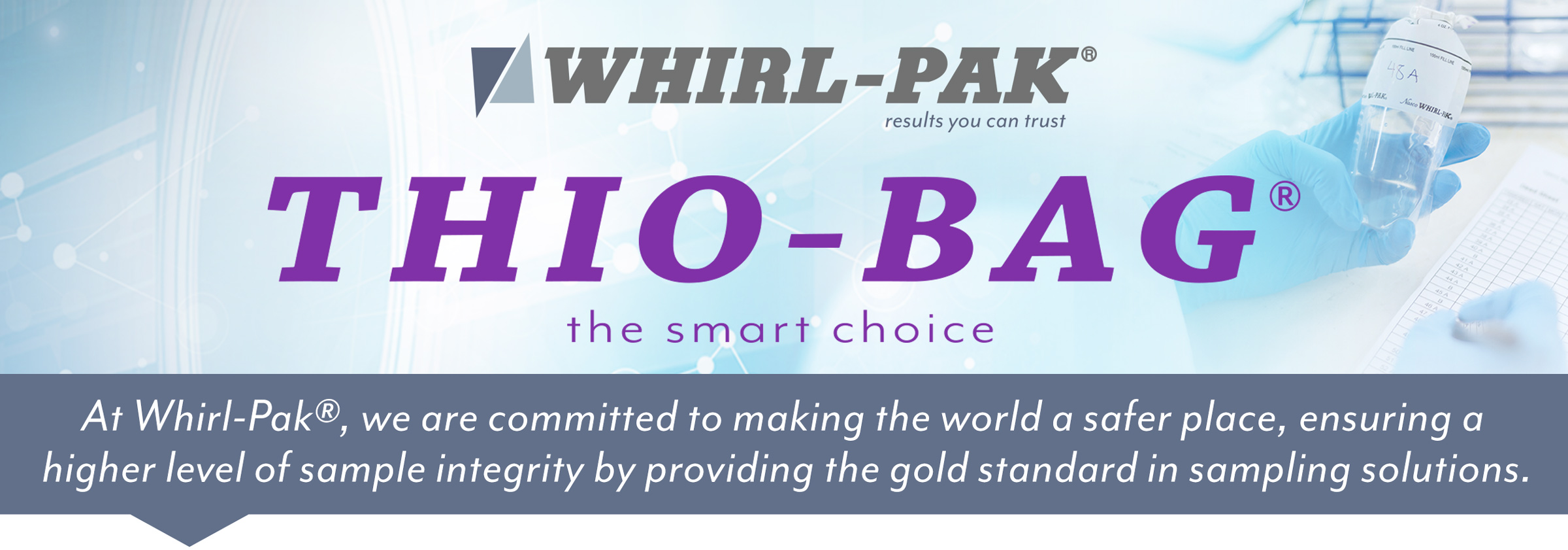 Whirl-Pak Thiobag, the SMART Choice